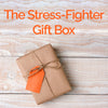 The Stress-Fighter Gift Box